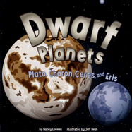Dwarf Planets: Pluto, Charon, Ceres, and Eris
