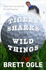Tigers, Sharks and Wild Things