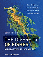 The Diversity of Fishes: Biology, Evolution, and Ecology