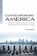 Contemporary America: Power, Dependency, and Globalization Since 1980