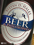 Beer & Philosophy: The Unexamined Beer Isn't Worth Drinking