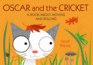 Oscar and the Cricket