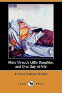 Mere Girauds Little Daughter, and One Day at Arle (Dodo Press)