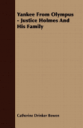 Yankee from Olympus : Justice Holmes and his family