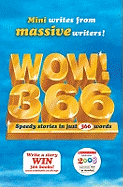 WOW! 366: Speedy Stories in Just 366 Words