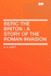Beric the Briton: A Story of the Roman Invasion