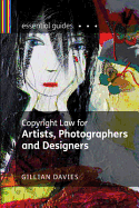 Copyright Law for Artists, Photographers and Designers