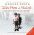 Tales from a Midwife: "Call the Midwife", "Shadows of the Workhouse", "Farewell to the East End": True Stories of the East End in the 1950s