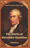 The Works of Alexander Hamilton: Volume I