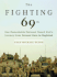 The Fighting 69th: One Remarkable National Guard Unit's Journey from Ground Zero to Baghdad