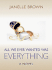 All We Ever Wanted Was Everything