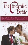 The Cinderella Bride