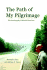 The Path of My Pilgrimage: The Autobiography of Marshall Brent Bass