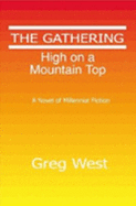 The Gathering - High on the Mountain Top