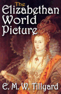 The Elizabethan world picture