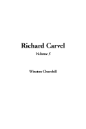 Richard Carvel, Volume 5