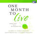 One Month to Live: Thirty Days to a No-Regrets Life
