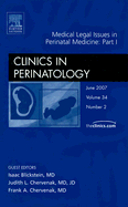 Clinics in Perinatology Volume 34 Part I: Medical Legal Issues in Perinatal Medicine Number 2