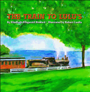The Train to Lulu's