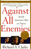 Against All Enemies: Inside America's War on Terror