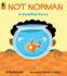 Not Norman: A Goldfish Story
