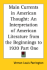 Main Currents in American Thought: An Interpretation of American Literature from the Beginnings to 1920 Part One