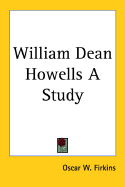 William Dean Howells a Study