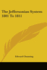 The Jeffersonian System, 1801-1811