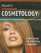 Milady's Standard Cosmetology Study Guide: The Essential Companion