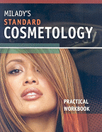 Milady's Standard Cosmetology: Practical Workbook