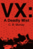 VX: A Deadly Mist