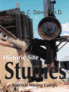 Historic Site Studies: Spectral Mining Camps