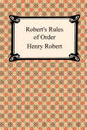 roberty#39;s rules of order henry robert roberty#39;s rules of order henry robert