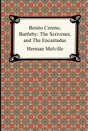 Benito Cereno, Bartleby: The Scrivener, and the Encantadas