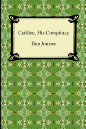 Catiline His Conspiracy