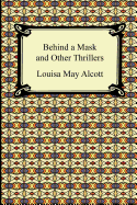 Behind a Mask and Other Thrillers