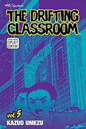The Drifting Classroom: Volume 5