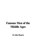 Famous Men of the Middle Ages