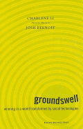 Groundswell: Winning in a World Transformed by Social Technologies