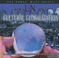 The Un and Cultural Globalization: One World, Many People