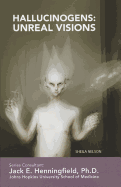 Hallucinogens: Unreal Visions