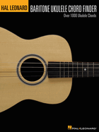 Hal Leonard Baritone Ukulele Chord Finder: Over 1000 Ukulele Chords