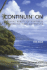 Continuin' on: Enjoying Bursts of Happiness and Finding True Adventure