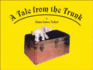A Tale from the Trunk