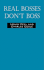 Real Bosses: Don't Boss!