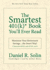 The Smartest 401(k)* Book You'll Ever Read: Maximize Your Retirement Savings... the Smart Way! (*Smartest 403(b) and 457(b), Too!)