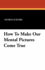 How to Make Our Mental Pictures Come True