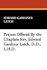 Prayers Offered by the Chaplain REV. Edward Gardiner Latch, D.D., L.H.D.