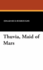 Thuvia, Maid of Mars (Martian Tales #4)