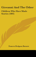 Giovanni and the Other: Children Who Have Made Stories